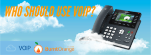 who should use VoIP