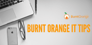 Burnt orange IT tips