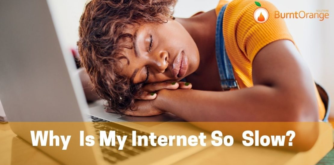 Girl sleeping at computer with words Why is My Internet So Slow across the bottom